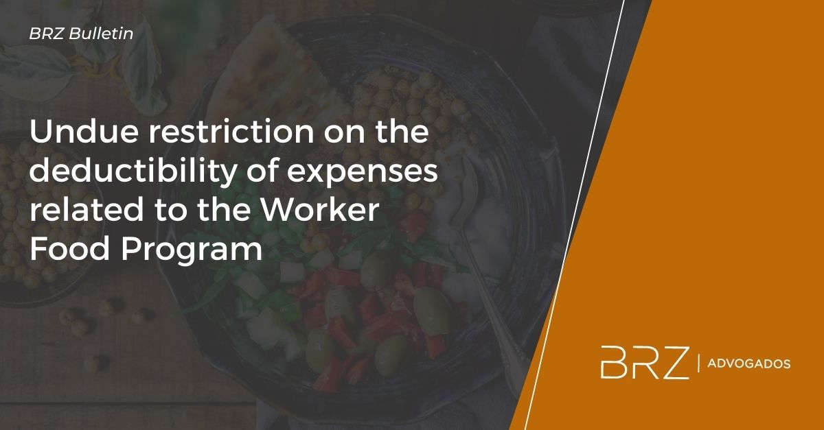 Undue restriction on the deductibility of expenses related to the Worker Food Program